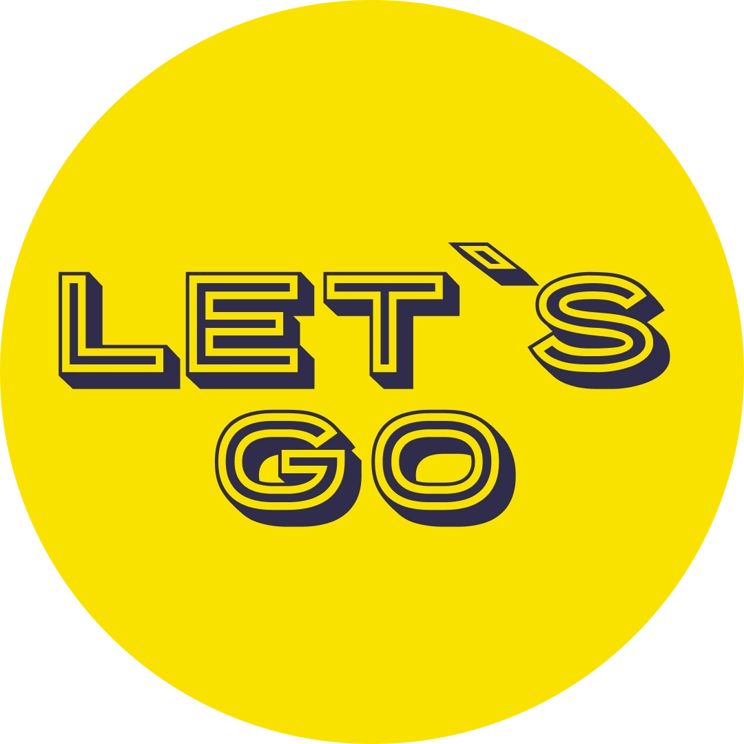 LET’S GO