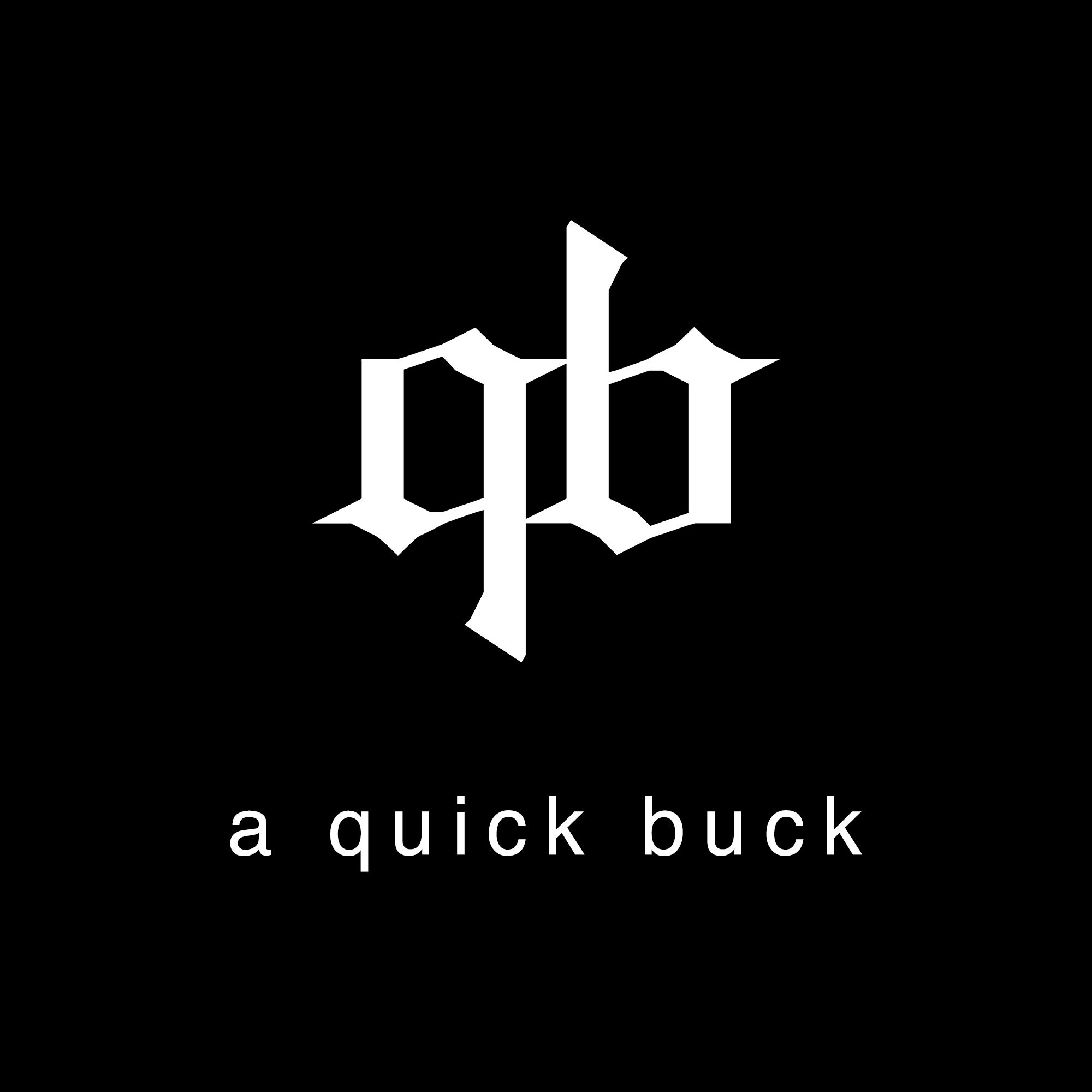 A Quick Buck