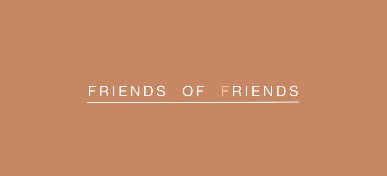 Friends of Friends